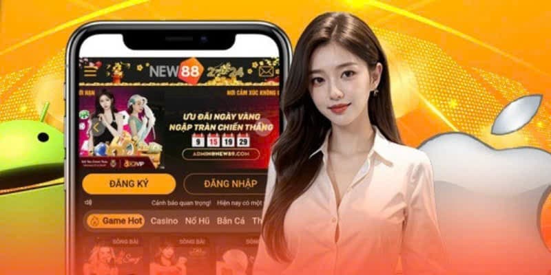 Tải app New88 trên hệ điều hành IOS dành cho tân binh